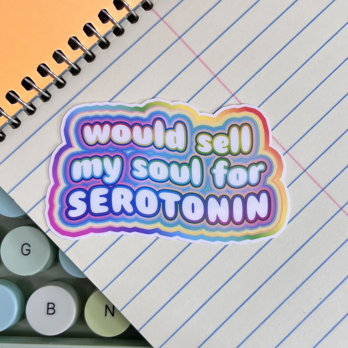 Would Sell MY Soul For Serotonin Vinyl Sticker